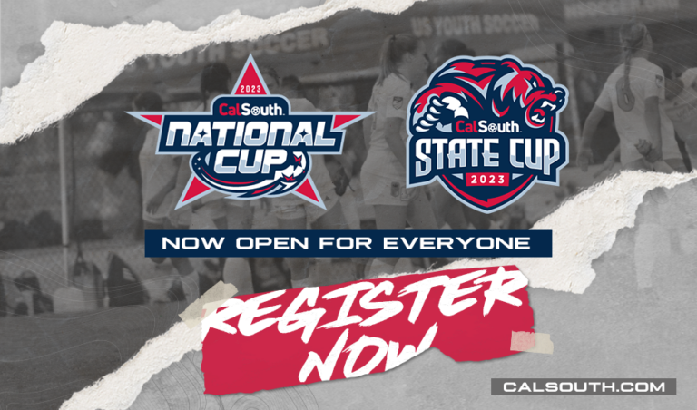 Cal South State & National Cup Registration is Now Open - To Everyone