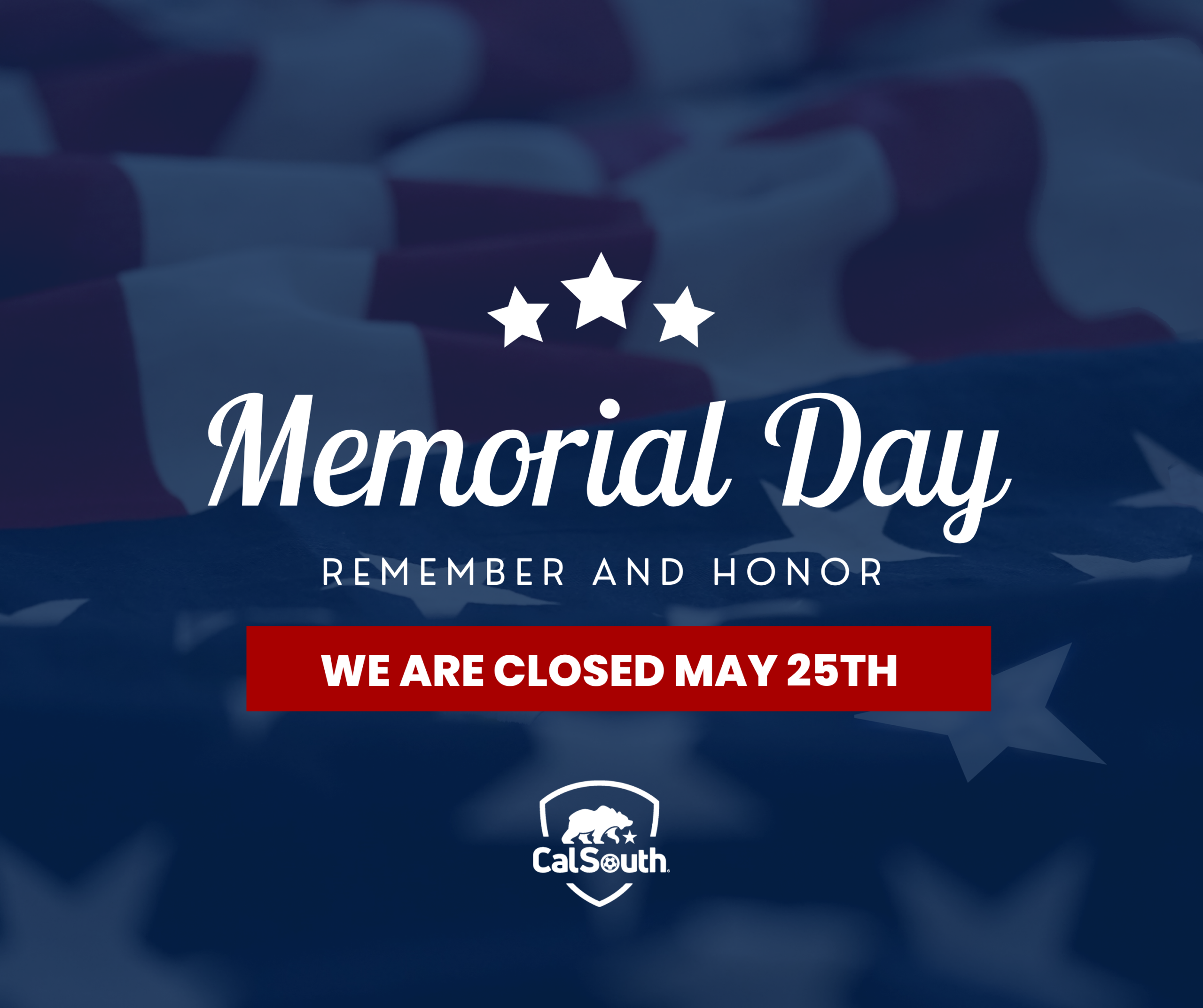 Cal South Memorial Day closure notice